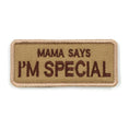 Load image into Gallery viewer, Mama Says I'm Special personalized tactical dog patch from Littlepawgive